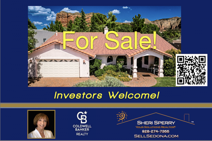For Sale - Investors welcome - - Call Sheri Sperry @ 928.274.7355 for all your Sedona real estate needs