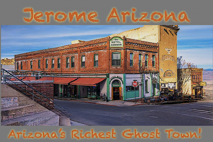 Jerome Arizona's richest Ghost Town - courtesy of sheri sperry @928.274.7355 for all your real estate needs. 