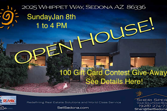 OPEN HOUSE! 2025 Whippet Way, Sedona AZ – Sunday Jan 8, 1 PM to 4 PM – See Contest Details!